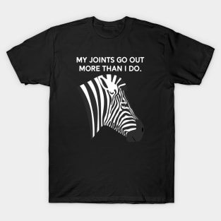 Ehlers Danlos My Joints Go Out More Than I Do T-Shirt